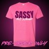 Sassy But Strong Pink Tee (PRE-ORDER ONLY) Photo 1